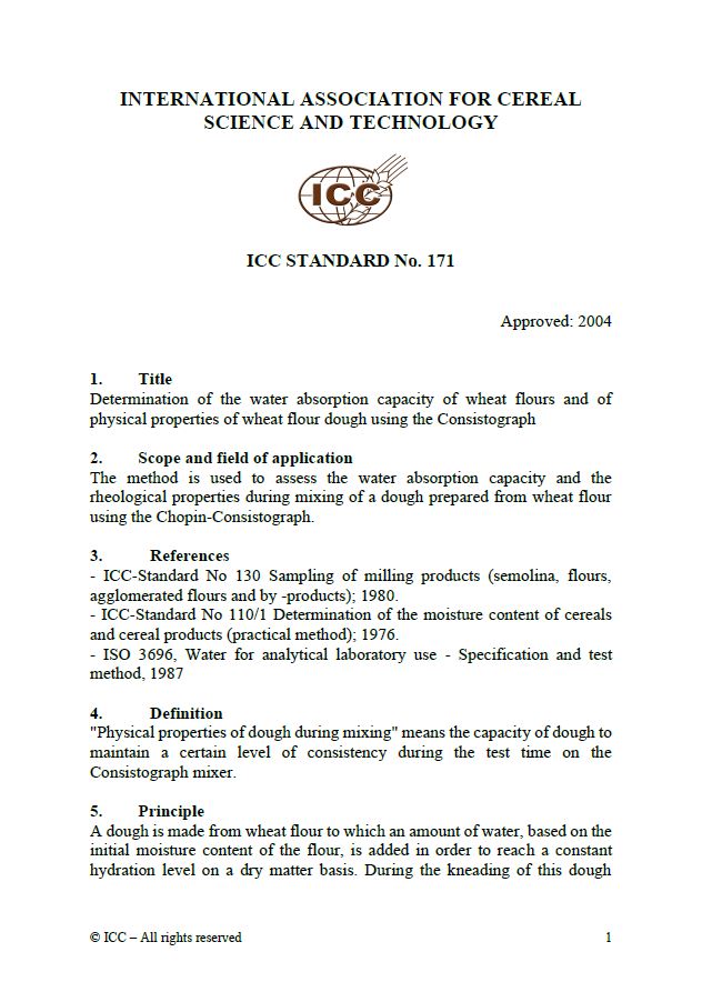171 Determination of the Water Absorption Capacity of Wheat Flours and of Physical Properties of Wheat Flour Dough using the Consistograph [PDF]